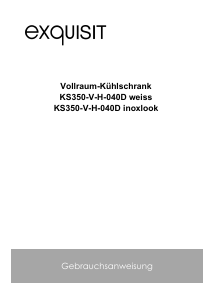 Bedienungsanleitung Exquisit KS 350-V-H-040D Kühlschrank