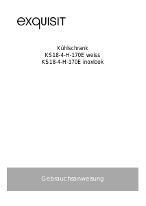 Bedienungsanleitung Exquisit KS 18-4-H-170E Kühlschrank