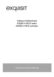 Bedienungsanleitung Exquisit KS 585-V-091E Kühlschrank