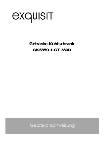 Bedienungsanleitung Exquisit GKS 350-1-GT-280D Kühlschrank
