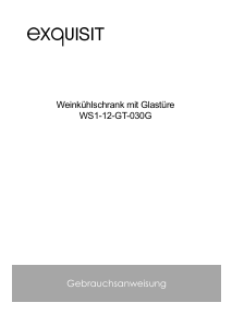 Bedienungsanleitung Exquisit WS1-12-GT-030G Weinklimaschrank