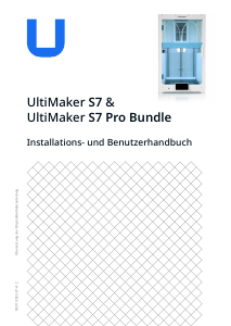 Bedienungsanleitung Ultimaker S7 3D-Drucker