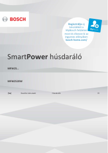 Használati útmutató Bosch MFW2520W SmartPower Húsdaráló
