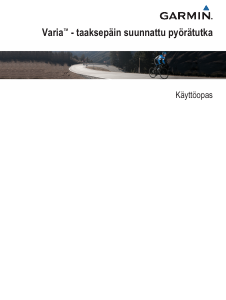 Käyttöohje Garmin Varia Rearview Radar RTL516 Polkupyörän valo