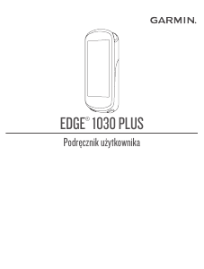 Instrukcja Garmin Edge 1030 Plus Licznik rowerowy
