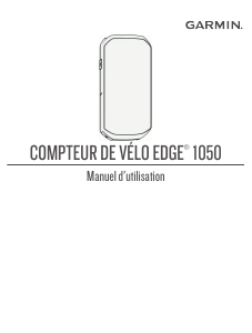Mode d’emploi Garmin Edge 1050 Compteur vélo