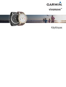 Käyttöohje Garmin vivomove HR Älyrannekello