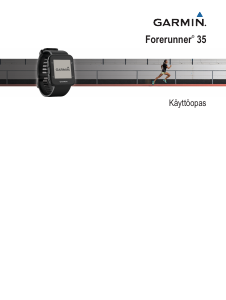 Käyttöohje Garmin Forerunner 35 Urheilurannekello