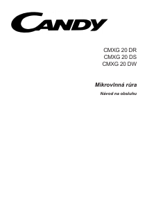 Návod Candy CMXG 20 DR Mikrovlnná rúra