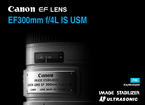 Käyttöohje Canon EF 300mm f/4L IS USM Kameranlinssi