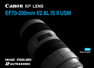 Mode d’emploi Canon EF 70-200mm f/2.8L IS II USM Objectif