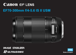 Mode d’emploi Canon EF 70-300mm f/4-5.6 IS II USM Objectif