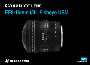 Käyttöohje Canon EF 8-15mm f/4L Fisheye USM Kameranlinssi