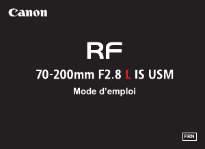 Mode d’emploi Canon RF 70-200mm F2.8 L IS USM Objectif