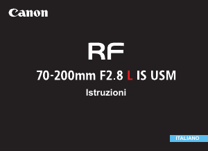 Manuale Canon RF 70-200mm F2.8 L IS USM Obiettivo