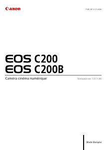 Mode d’emploi Canon EOS C200 Caméscope