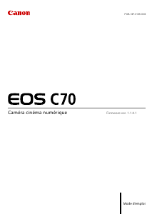 Mode d’emploi Canon EOS C700 Caméscope