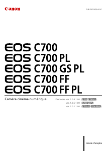 Mode d’emploi Canon EOS C700 FF PL Caméscope