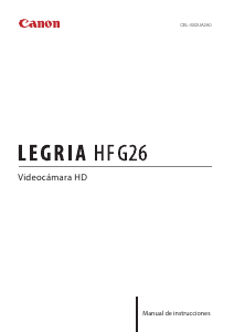 Manual de uso Canon LEGRIA HF G26 Videocámara