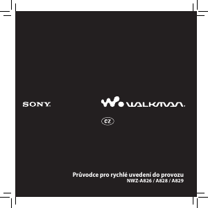 Manuál Sony NWZ-A826 Walkman Přehrávač MP3