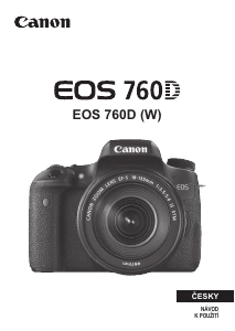 Manuál Canon EOS 760D Digitální fotoaparát