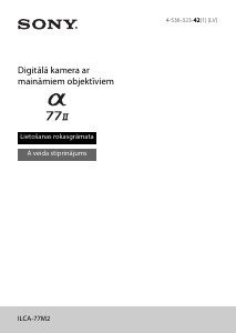 Rokasgrāmata Sony Alpha ILCA-77M2 Digitālā kamera