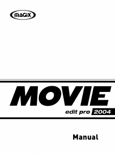 Manual Magix Movie Edit Pro 2004