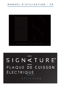 Mode d’emploi Signature STI70FLEX Table de cuisson