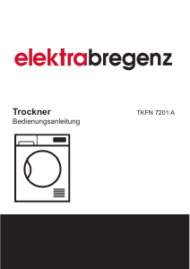 Bedienungsanleitung Elektra Bregenz TKFN 7201 A Trockner