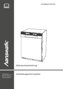 Bedienungsanleitung Hanseatic HGU6082A147931FS Geschirrspüler