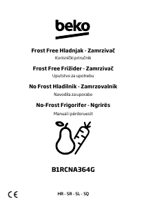 Priručnik BEKO B1RCNA364G Frižider – zamrzivač