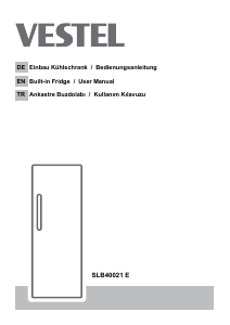Bedienungsanleitung Vestel SLB40021 E Kühlschrank