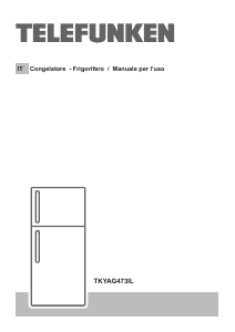 Manuale Telefunken TKYAG473IL Frigorifero-congelatore
