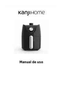 Manual de uso Kanji KJHAF1001 Freidora