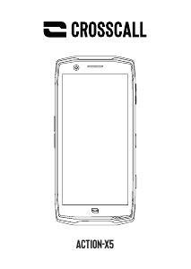 Mode d’emploi Crosscall Action X5 Téléphone portable