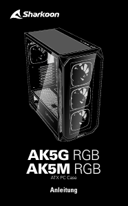 Bedienungsanleitung Sharkoon AK5M RGB PC-Gehäuse