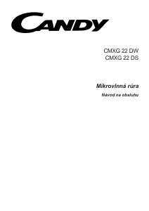 Návod Candy CMXG 22DW Mikrovlnná rúra