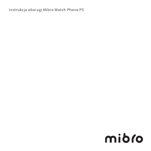 Instrukcja Mibro Watch Phone P5 Smartwatch