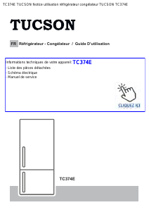 Mode d’emploi Tucson TC374E Réfrigérateur combiné