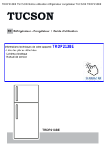 Mode d’emploi Tucson TRDP213BE Réfrigérateur combiné