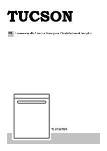 Mode d’emploi Tucson TLV1247S/1 Lave-vaisselle