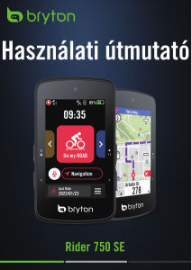 Használati útmutató Bryton Rider 750SE Kerékpáros számítógép