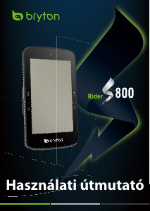 Használati útmutató Bryton Rider S800 Kerékpáros számítógép