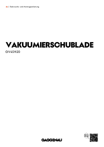 Bedienungsanleitung Gaggenau GV451120 Vakuumierer