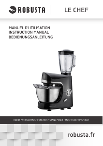 Mode d’emploi Robusta Le Chef Robot de cuisine