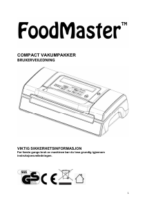Brugsanvisning FoodMaster Compact Vakuumpakker
