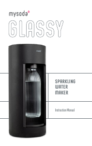 Használati útmutató MySoda Glassy Szódakészítő
