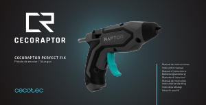 Mode d’emploi Cecotec CecoRaptor Perfect Fix Pistolet à colle
