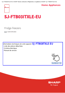Mode d’emploi Sharp SJ-FTB03ITXLE-EU Réfrigérateur combiné
