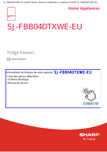 Mode d’emploi Sharp SJ-FBB04DTXWE-EU Réfrigérateur combiné